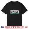 Maine License Plate Great Gift Idea Car Enthusiast Shirt
