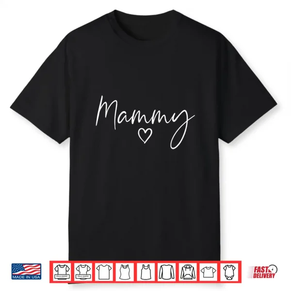 Mammy Gifts For Women Heart Mother’S Day Mammy Shirt