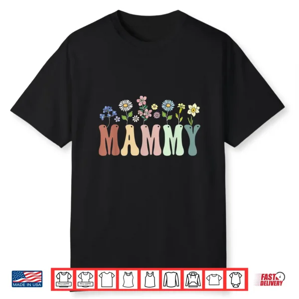 Mammy Gifts Women Wildflower Floral Design Mammy Shirt