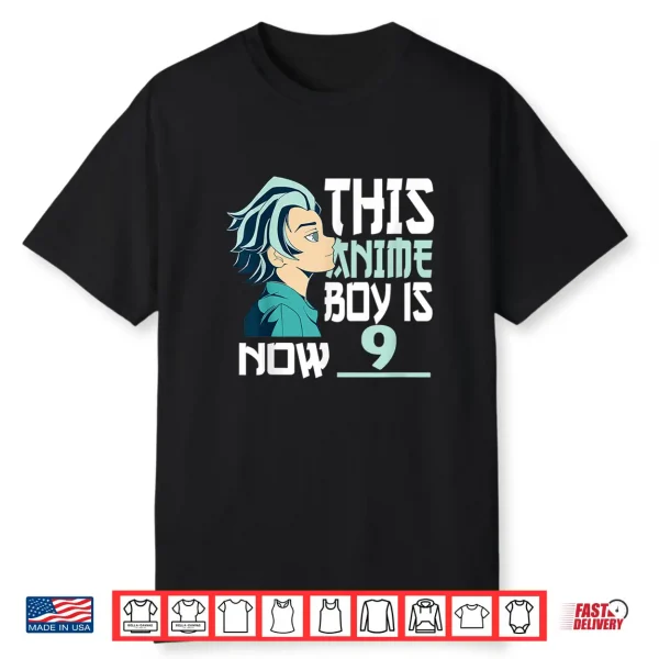 Manga This Anime Boy Is Now 9 Years Old 9 Th Birthday Shirt