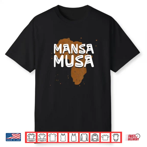 Mansa Musa Black History Month African King Teachers Kids Shirt