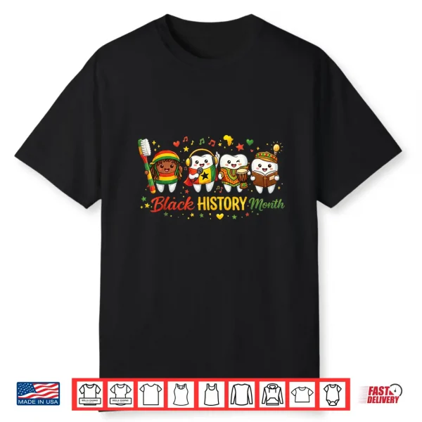 Melanin Dentist Juneteenth Dental Funny Black History Month Shirt