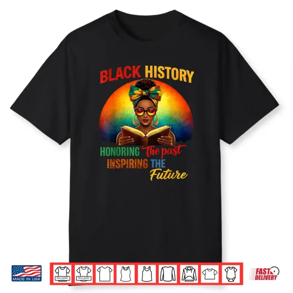 Melanin Honoring Past Inspiring Pride Book Black Month Shirt