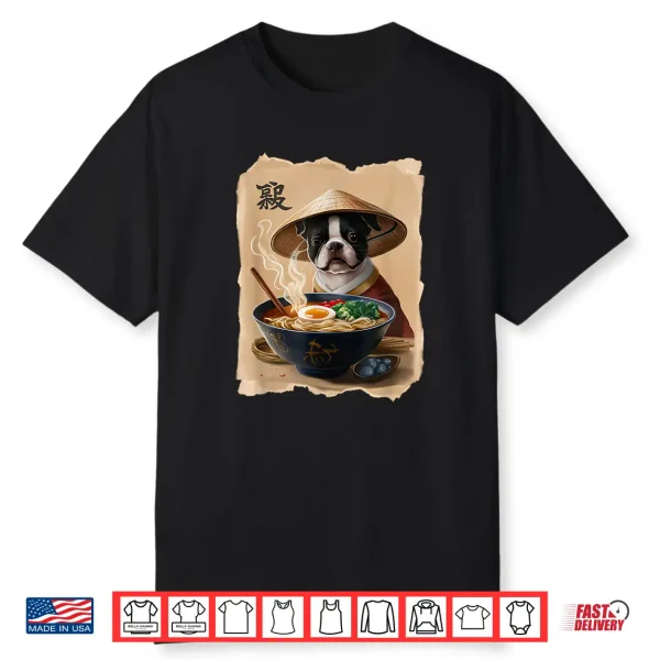 Men Woman Kawaii Eating Ramen Japanese Boston Terrier Shirt