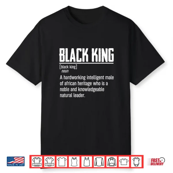 Mens African Pride Black History Month Black King Definition Shirt