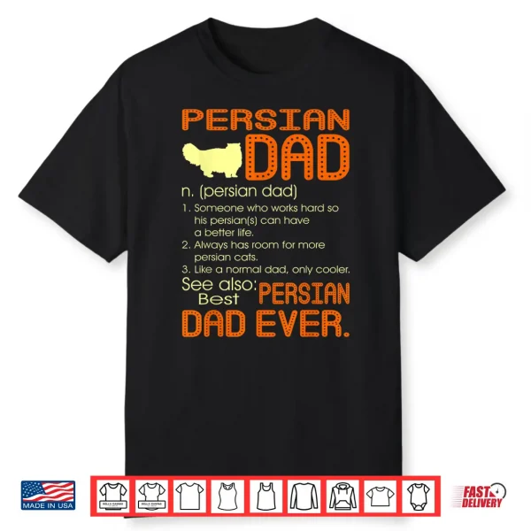 Mens Best Persian Cat Dad Happy Father’S Day Gift Shirt