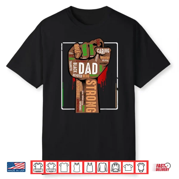 Mens Black Dad African American Melanin Pride Black History Month Shirt