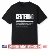 Mens Centering Funny Pottery Definition Clay Art Potter Performance Shirt