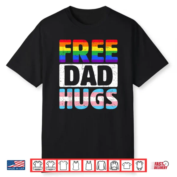 Mens Free Dad Hugs Lgbtq Gay Pride Month Proud Ally Shirt