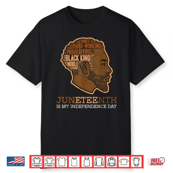 Mens Juneteenth Black King Independence Day Melanin Dad Men Teens Shirt