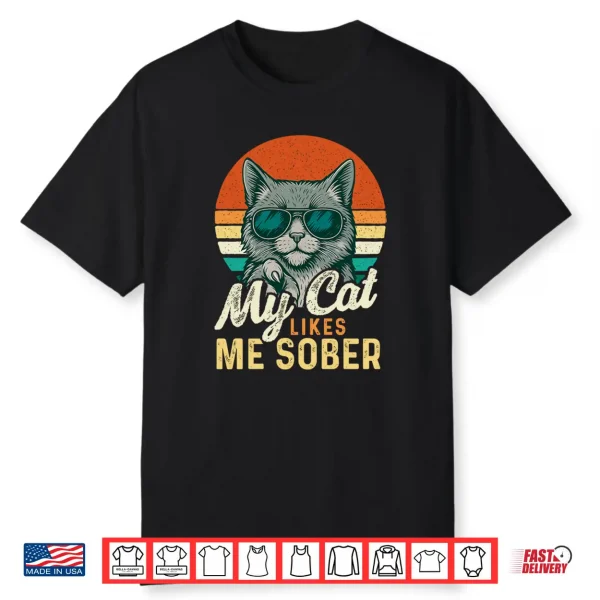 Mens My Cat Likes Me Sober Cat Lover Sobriety Aa Na Recovery Performance Shirt