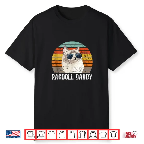 Mens Ragdoll Daddy Ragdoll Cat Dad Ragdoll Cat Owner Shirt