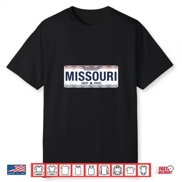 Missouri License Plate Great Gift Idea Car Enthusiast Shirt