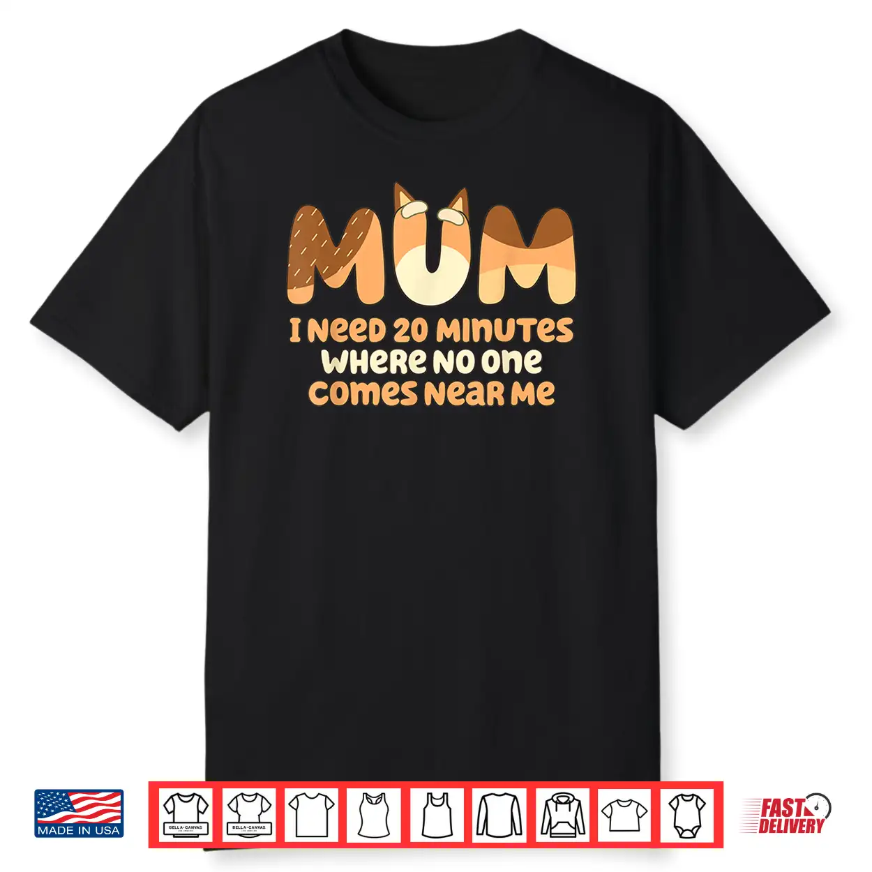 Mom I Need 20 Minutes Mother’S Day Shirt Mom I Need 20 Minutes Mother’S Day Shirt