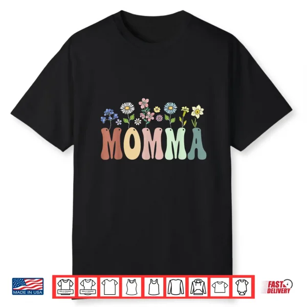 Momma Gifts Women Wildflower Floral Design Momma Shirt