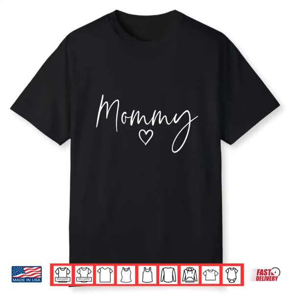 Mommy Gifts For Women Heart Mother’S Day Mommy Shirt