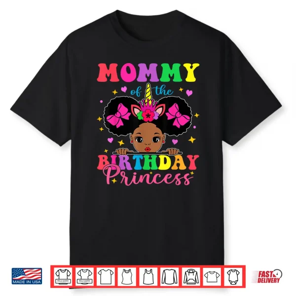 Mommy Of The Birthday Girl Princess Afro Melanin Unicorn Shirt