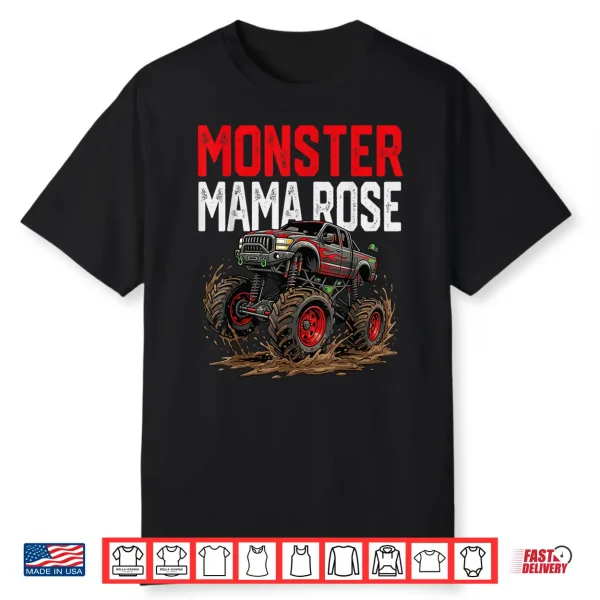 Monster Mama Rose Monster Truck Mothers Day Family Matching Shirt