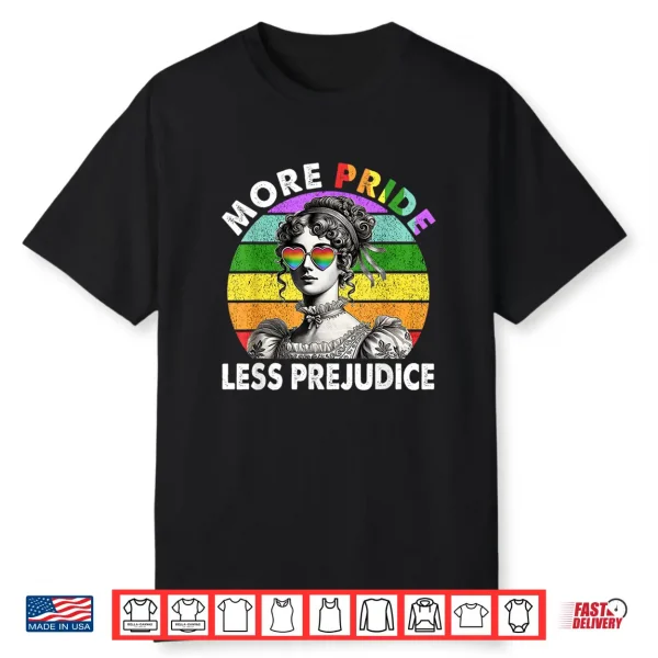 More Pride Less Prejudice Pride Month Lgbtq Gay Lesbian Shirt