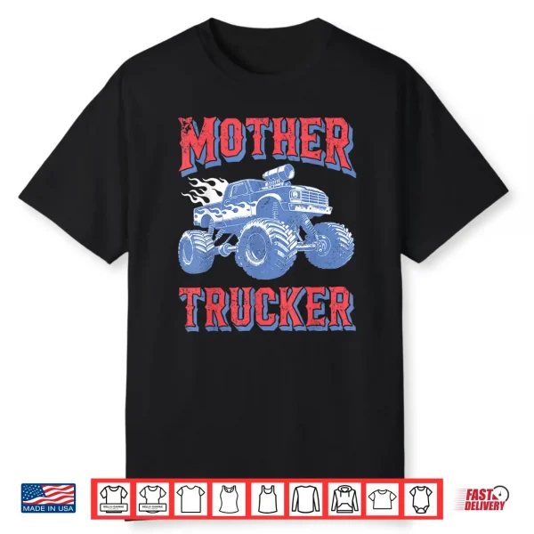 Mother Trucker Shirt Family Matching Boy Mama Truck Lovers Shirt