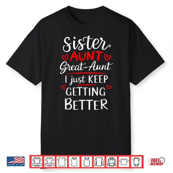Mother’S Day Grandkids Sister Aunt Great Aunt Shirt