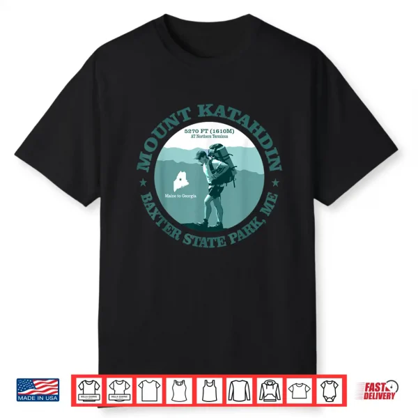Mount Katahdin Maine Funny Trail Backpacking Nature Shirt