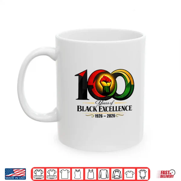Mug 100 Years of Black Excellence 1926 2026 Centennial Shirt
