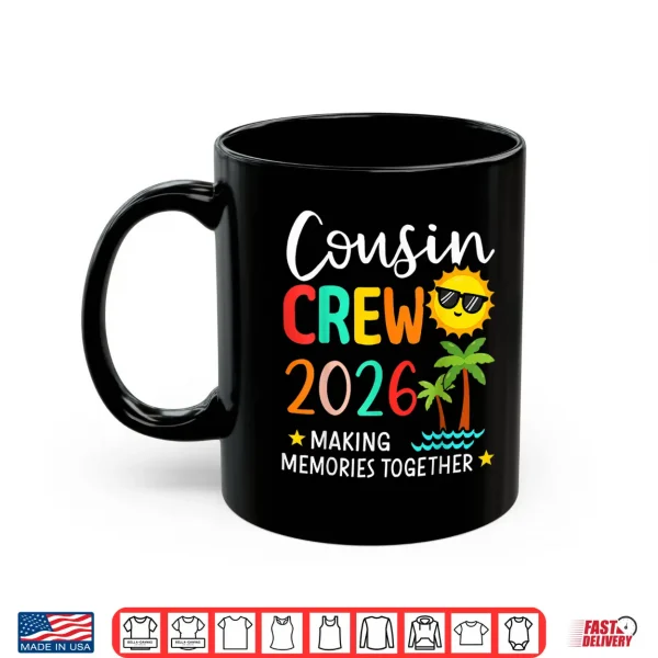 Mug 2026 Cousin Crew Summer Vacation Beach Family Trips Matching Shirt