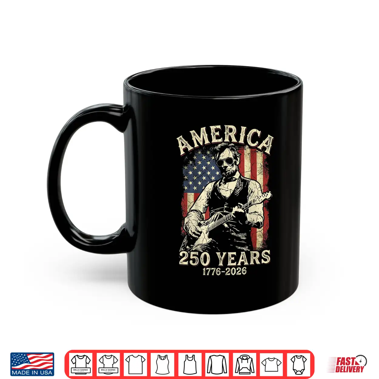 250 Years America Abraham Lincoln Abe Lincoln Playing Guitar Shirt 250 Years America Abraham Lincoln Abe Lincoln Playing Guitar Shirt