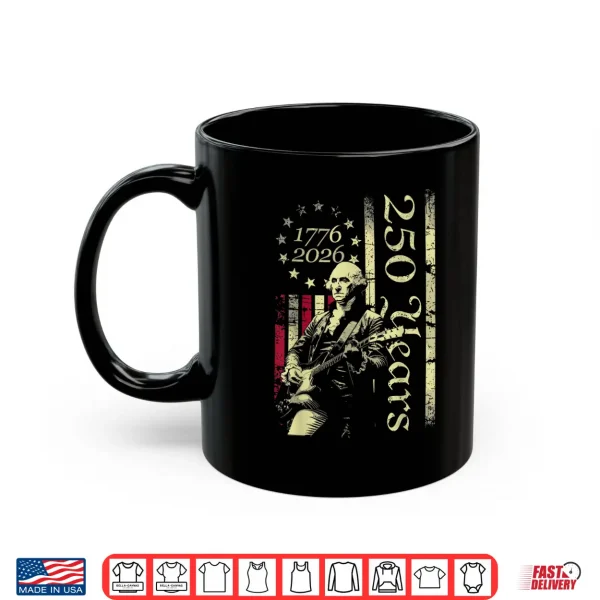 Mug 250 Years Patriot Guitar American Flag 4th of July 1776 2026 Shirt