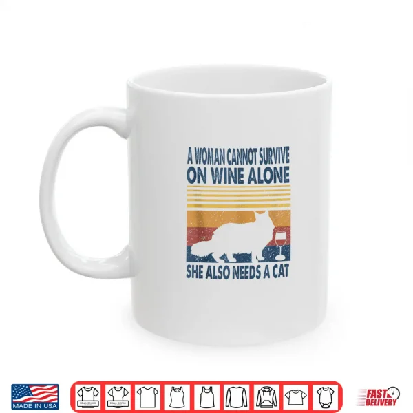 Mug A Women On Wine And She Needs A Cat Maine Coon Kitten Lover Shirt