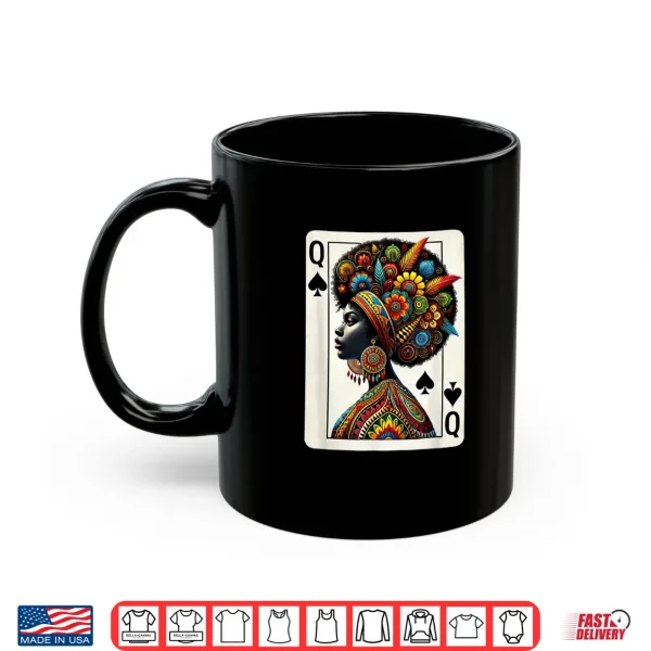 Mug Afro Black Women Queen Spades African Roots Black History Shirt