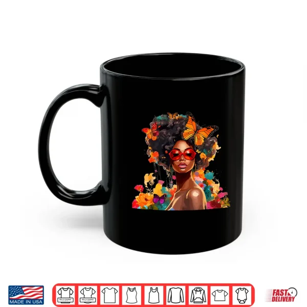 Mug Afro Women Flowers Butterfly Latina African American Melanin Shirt