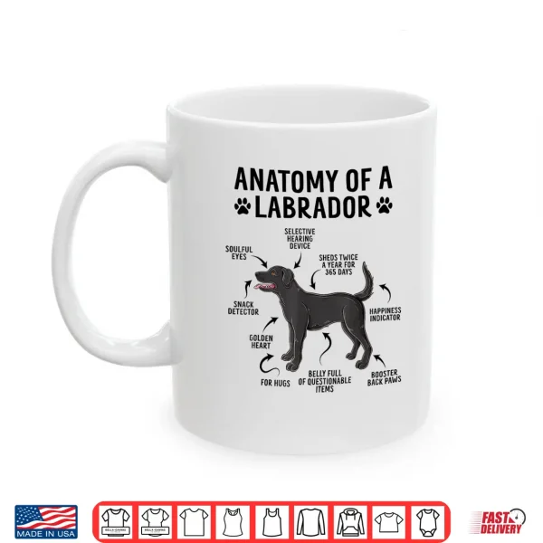 Mug Anatomy Of A Labrador Retriever Funny Black Labrador Dog Shirt