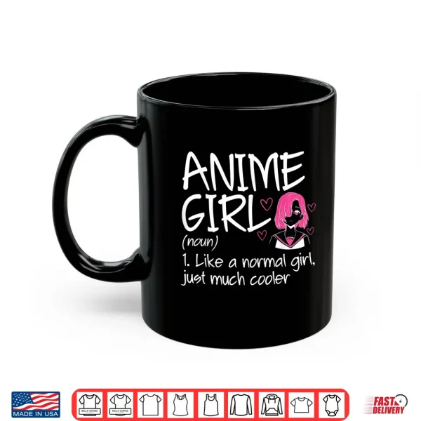 Mug Anime Girl Definition Anime Lovers Merch Shirt