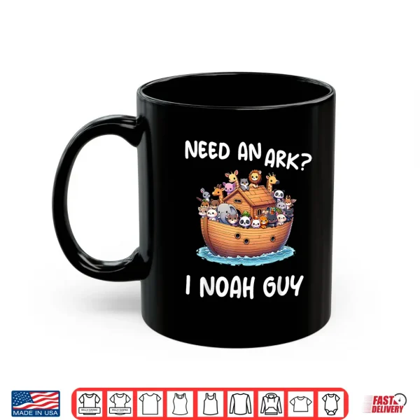 Mug Anime Need An Ark I Noah Guy Christian Funny Gifts Animal Shirt
