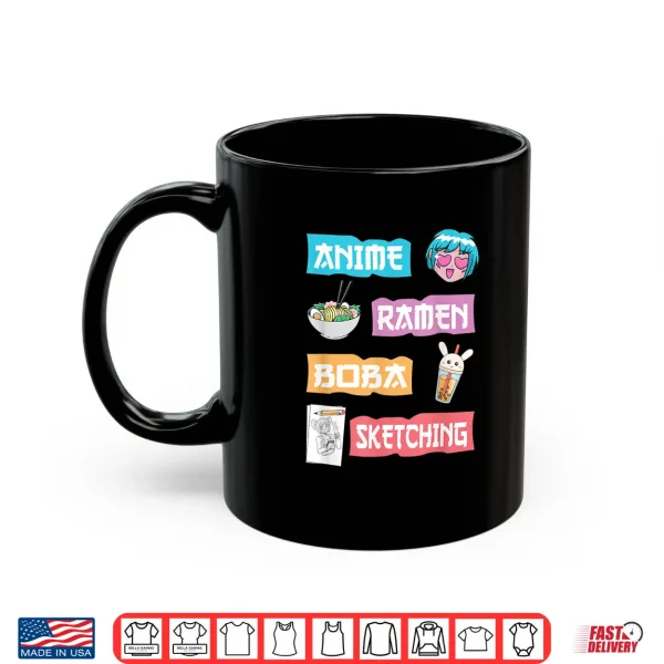 Mug Anime Ramen Boba Sketching Just A Cute Anime Girl Who Love Shirt