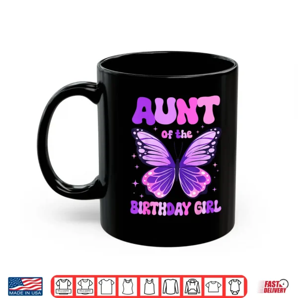 Mug Aunt of The Birthday Girl Butterfly Family Matching Shirt