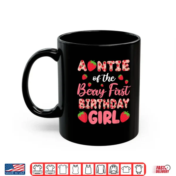 Mug Auntie of The Berry 1st Birthday Girl Sweet One First Bday Shirt