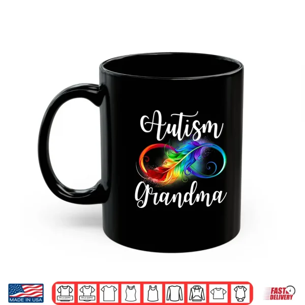 Mug Autism Grandma Neurodiversity Rainbow Infinity Sign Spectrum Shirt