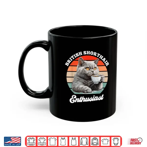 Mug BRITISH SHORT HAIR ENTHUSIAST Cat Mom British Shorthair Shirt