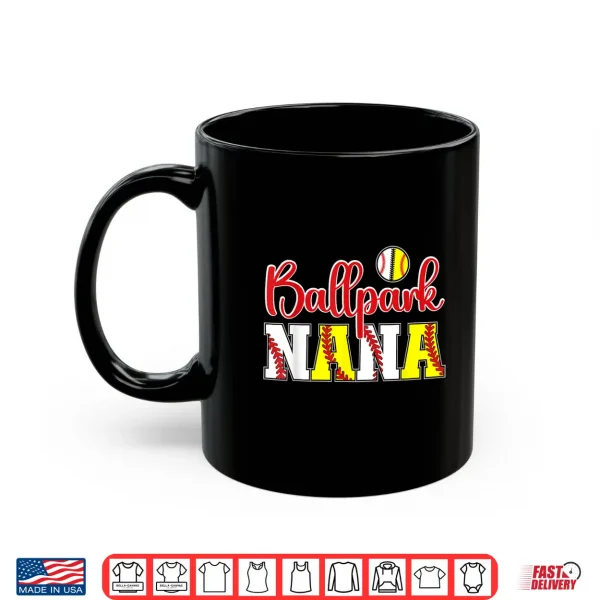 Mug Ballpark Nana Softball Baseball Nana Grandma Shirt