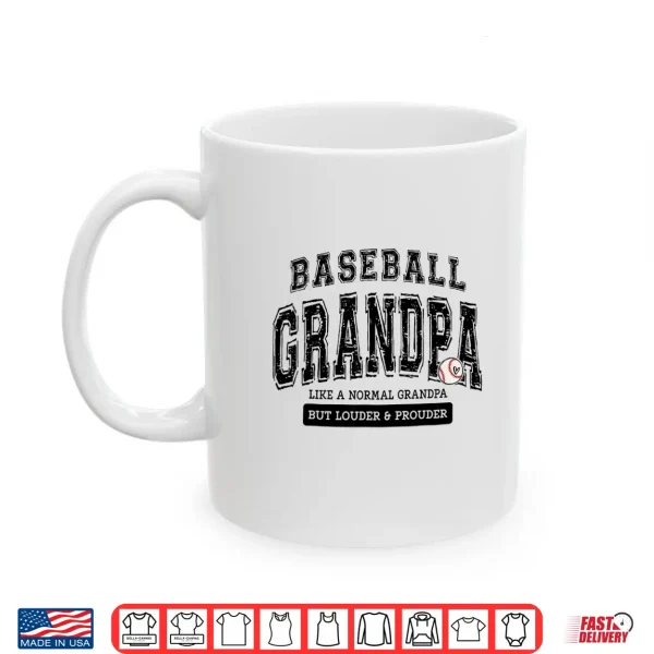 Mug Baseball Grandpa Baseball Fathers Day Loud Proud Family Shirt