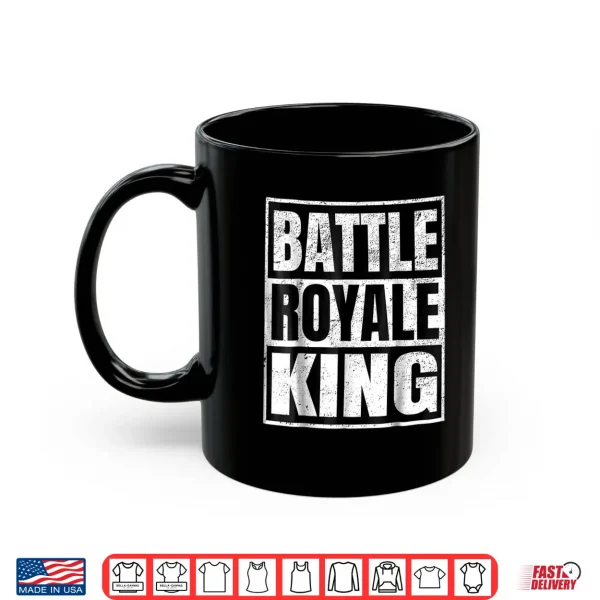 Mug Battle Royale King Distressed Gamer Gift Shirt