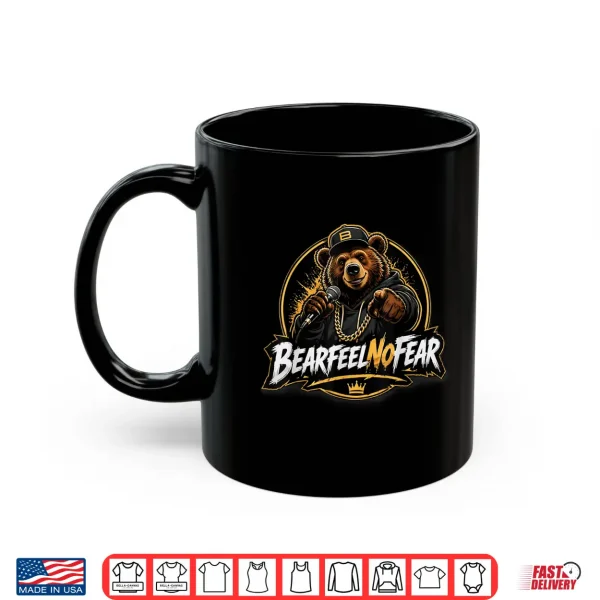 Mug BearFeelNoFear of Minimal Positive Bear Shirt