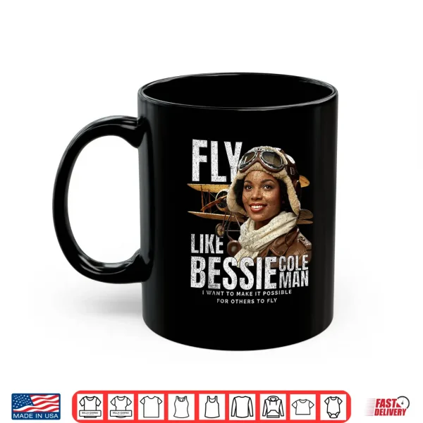 Mug Bessie Quote Black Aviator Women History Month Juneteenth Shirt