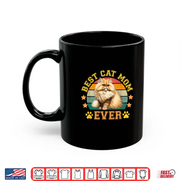 Mug Best Cat Mom Ever Golden Chinchilla Persian Retro Funny Cats Shirt