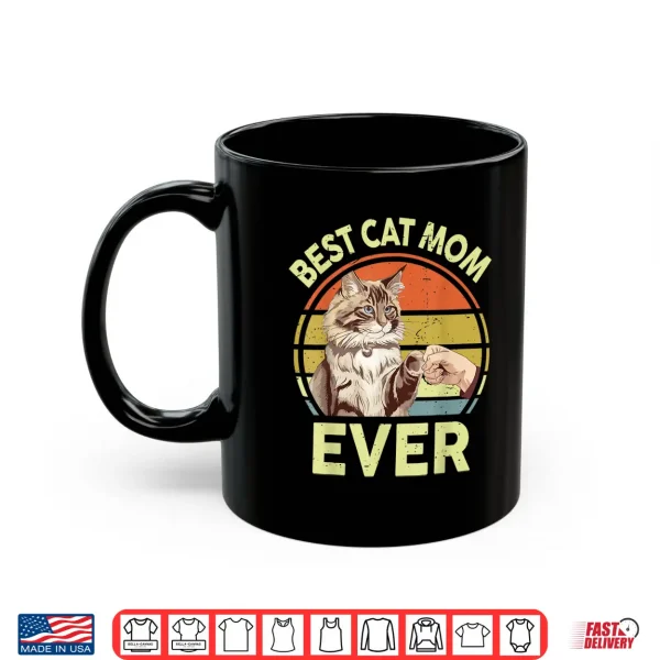 Mug Best Cat Mom Ever Maine Coon Cat Mom Shirts for Women Mama Shirt
