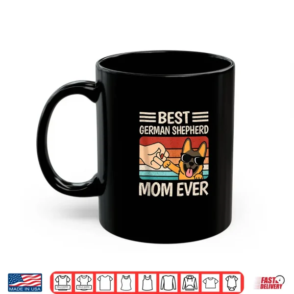Mug Best German Shepherd Mom Ever Retro Dog Lover Shirt