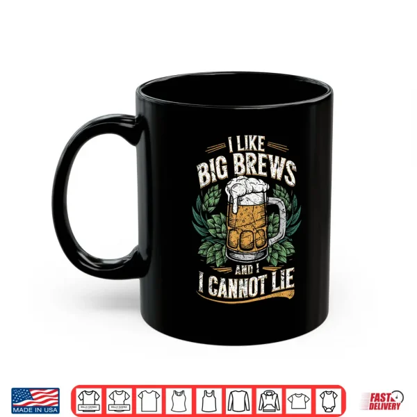Mug Big Brews Lover Funny Beer Humor for Craft Beer Fans Shirt